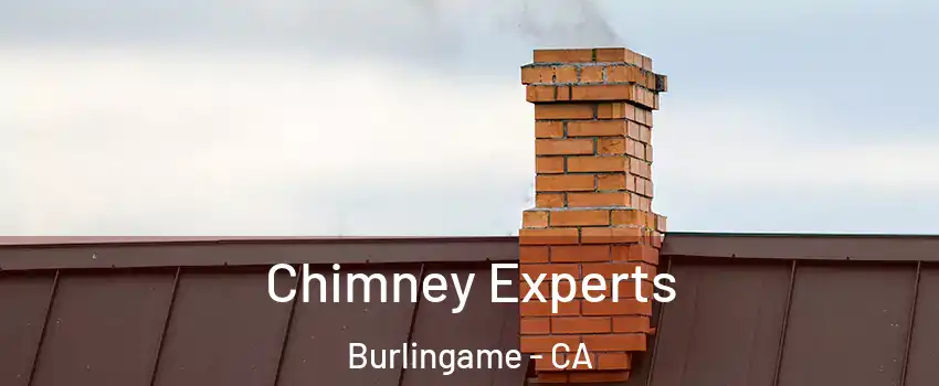 Chimney Experts Burlingame - CA