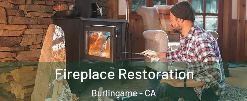  Fireplace Restoration Burlingame - CA
