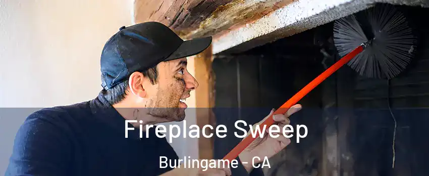  Fireplace Sweep Burlingame - CA