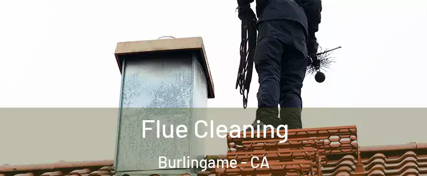  Flue Cleaning Burlingame - CA