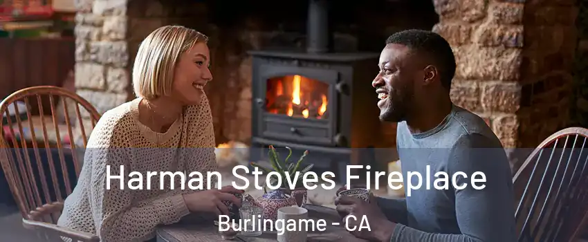  Harman Stoves Fireplace Burlingame - CA