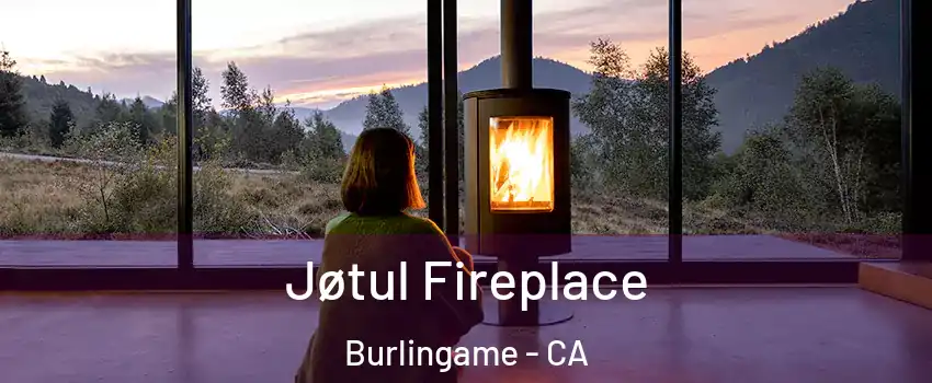  Jøtul Fireplace Burlingame - CA