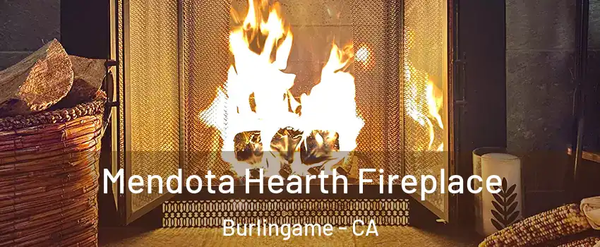  Mendota Hearth Fireplace Burlingame - CA