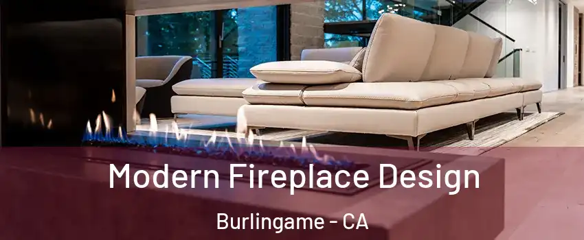  Modern Fireplace Design Burlingame - CA